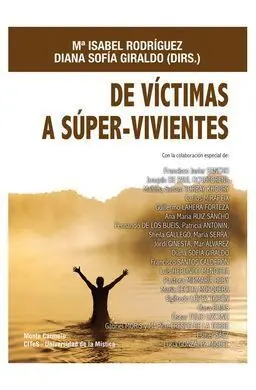 De Víctimas a Súper-Vivientes