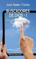 Buscadores de Dios I entre la Ansiedad y la Osadia
