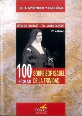 100 Fichas Sobre Sor Isabel de la Trinidad (2ª Edi