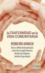 La Fraternidad en la Vida Comunitaria