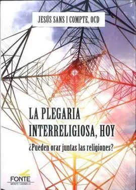 La Plegaria Interreligiosa, Hoy