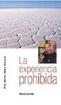 LA EXPERIENCIA PROHIBIDA