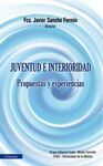 JUVENTUD E INTERIORIDAD. PROPUESTAS Y EXPERIENCIAS