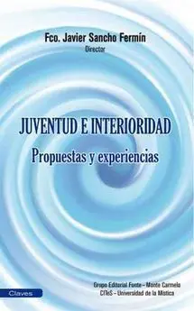 Juventud e Interioridad. Propuestas y Experiencias