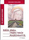 EDITH STEIN. TREN HACIA AUSCHWITZ