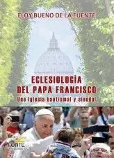 Eclesiologia del Papa Francisco/Una Iglesia Bautis