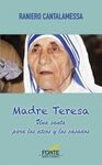 MADRE TERESA /UNA SANTA PARA LOS ATEOS Y LOS CASAD