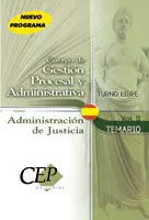 Temario Volumen Ii Cuerpo de Gestión Procesal y Administrativa. Administración de Justicia Turno Lib