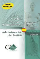 Temario Volumen Ii, Cuerpo de Gestión Procesal y Administrativa de la Administración de Justicia. Pr