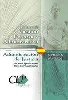 Supuestos Prácticos - Administración de Justicia - Grupo de Gestión Procesal y Administrativa