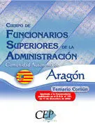 Cuerpo de Funcionarios Superiores de la Adminstración. Comunidad Autónoma de Aragón. Temario Común