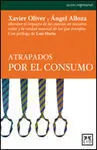 Atrapados por el Consumo