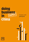 DOING BUSINESS SAFELY IN CHINA