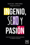 INGENIO, SEXO Y PASIÓN