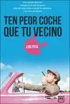 Ten Peor Coche que tu Vecino