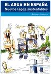 EL AGUA EN ESPAÑA. NUEVOS LAGOS SUSTENTABLES