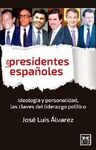 LOS PRESIDENTES ESPAÑOLES