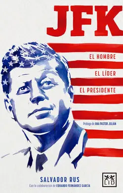 Jfk Hombre Lider Presidente