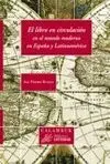 Libro en Circulación en el Mundo Moderno en España y Latinoamérica