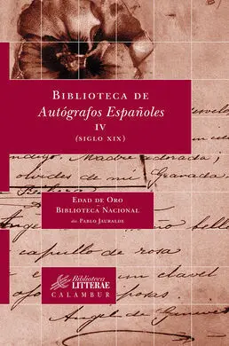 Biblioteca de Autógrafos Españoles, Iv. (Siglo Xix)