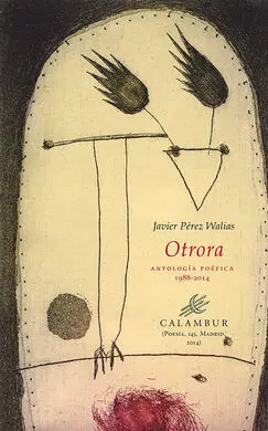 Otrora (Antología Poética 1988-2014)