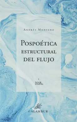 Pospoetica Estructural del Flujo