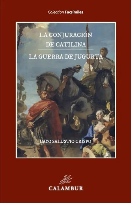 La Conjuración de Catilina y la Guerra de Jugurta