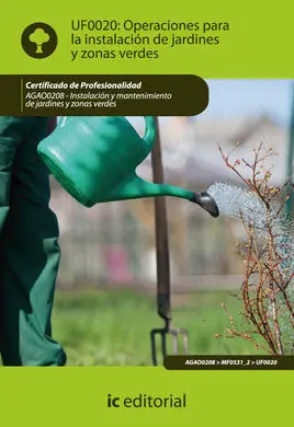 Operaciones para la Instalación de Jardines y Zonas Verdes. Agao0208