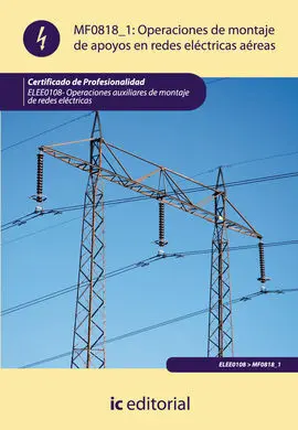 Operaciones de Montaje de Apoyos en Redes Electricas Aereas. Elee0108 - Operacio
