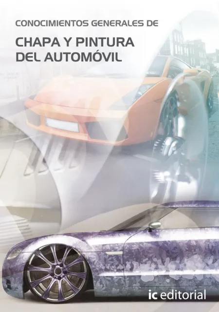 Conocimientos Generales de Chapa y Pintura del Automóvil (Responsable Técnico de