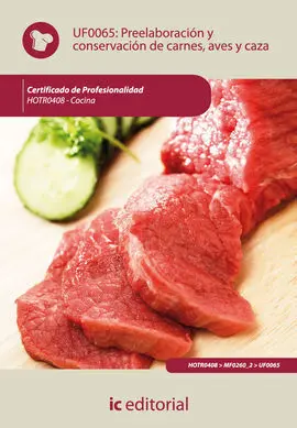 Preelaboración y Conservación de Carnes, Aves y Caza. Hotr0408 - Cocina
