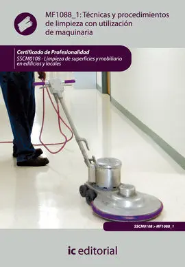 Técnicas y Procedimientos de Limpieza con Utilización de Maquinaria. Sscm0108 -