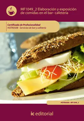 Elaboración y Exposicion de Comidas en el Bar-Cafetería. Hotr0508 - Servicios de