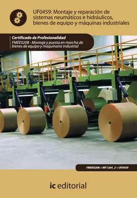 Montaje y Reparación de Sistemas Neumáticos e Hidráulicos Bienes de Equipo y Máq
