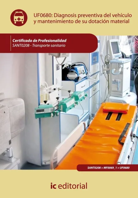 Uf0680 - Diagnosis Preventiva del Vehículo y Mantenimiento de Su Dotación Material. Sant0