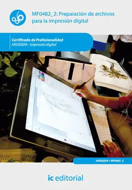 Preparación de Archivos para la Impresión Digital. Argi0209 - Impresión Digital