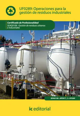 Operaciones para la Gestión de Residuos Industriales Uf0289