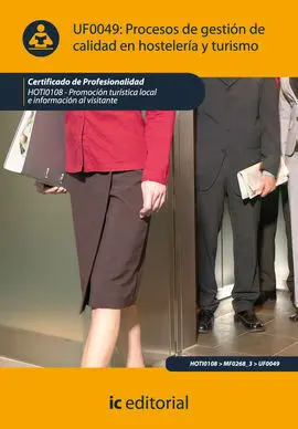 Procesos de Gestión de Calidad en Hostelería y Turismo. Hoti0108 - Promoción Tur