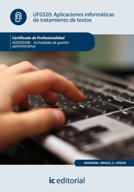 Uf0320 - Aplicaciones Informáticas de Tratamiento de Textos. Adgd0308 - Actividades de Ge