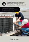 Uf0418: Organización y Ejecución del Montaje de Instalaciones de Climatización y Ventilación