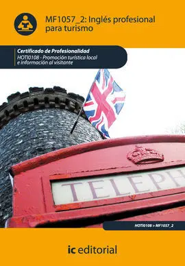 Inglés Profesional para Turismo. Hoti0108 - Promoción Turística Local e Informac