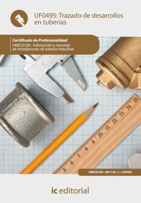 Trazado de Desarrollos en Tuberías. Fmec0108 - Fabricación y Montaje de Instalac