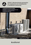 UF0421: MANTENIMIENTO PREVENTIVO DE INSTALACIONES DE CLIMATIZACIÓN Y VENTILACIÓN-EXTRAC. (UF0421)