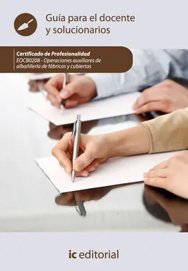 Operaciones Auxiliares de Albañilería de Fábricas y Cubiertas. Eocb0208 - Guía P