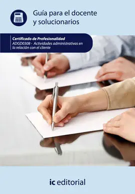 Actividades Administrativas en la Relación con el Cliente. Guía para el Docente