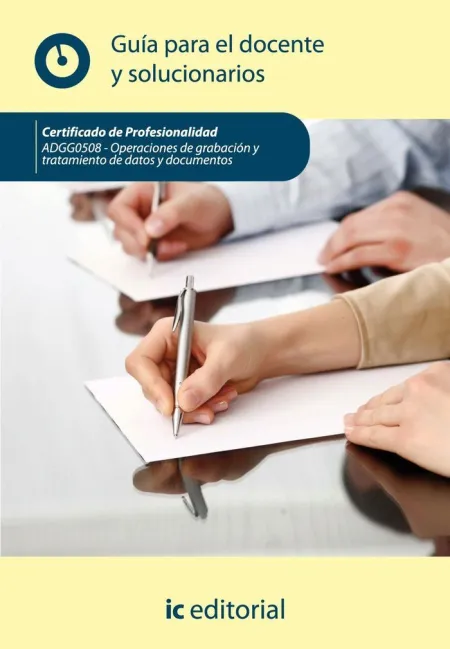 Operaciones de Grabación y Tratamiento de Datos y Documentos. Adgg0508 Guía para