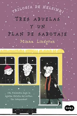 Tres Abuelas y un Plan de Sabotaje