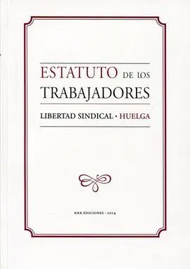 Estatuto de los Trabajadores, Libertad Sindical, Huelga