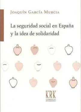 La Seguridad Social en España y la Idea de Solidaridad