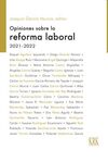 OPINIONES SOBRE LA REFORMA LABORAL 2021-2022